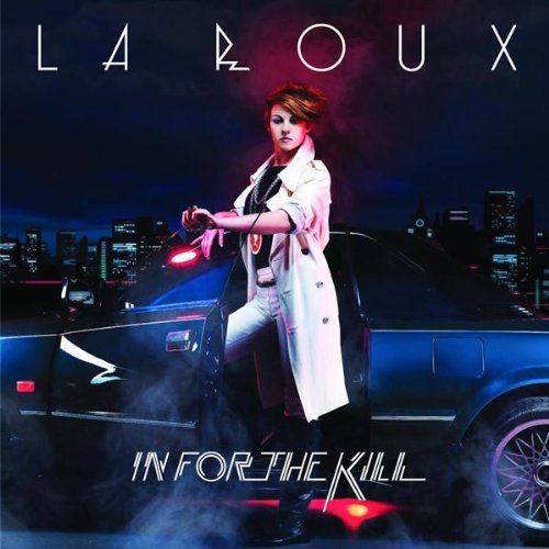 La Roux - In For the Kill